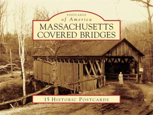 Massachusetts Covered Bridges 0738573620 Book Cover