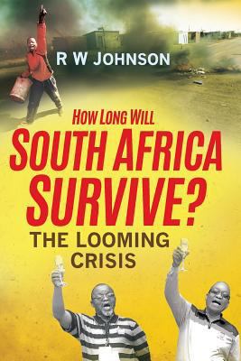 How long will South Africa Survive? 1868426343 Book Cover