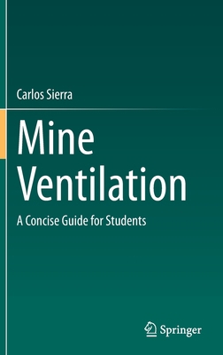 Mine Ventilation: A Concise Guide for Students 3030498026 Book Cover