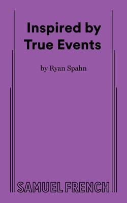 Inspired by True Events 0573712042 Book Cover