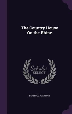 The Country House On the Rhine 1341419738 Book Cover
