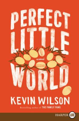 Perfect Little World [Large Print] 0062644440 Book Cover