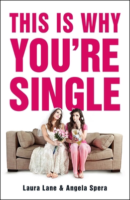 This Is Why You're Single 1440588848 Book Cover