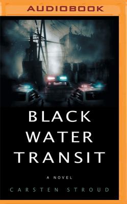 Black Water Transit 1531887767 Book Cover