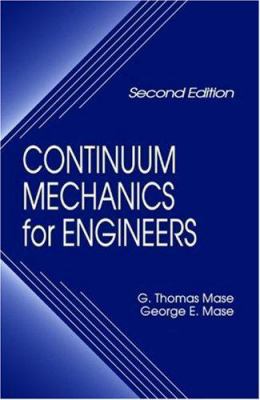 Continuum Mechanics for Engineers, 2nd Edition ... 0849318556 Book Cover