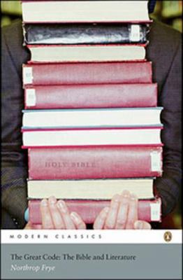 Modern Classics: The Great Code: The Bible and ... 0143054333 Book Cover