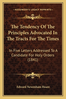 The Tendency Of The Principles Advocated In The... 116565945X Book Cover