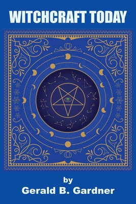 Witchcraft Today 1585094323 Book Cover