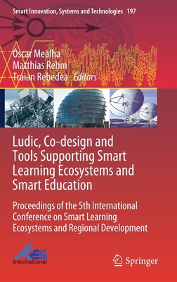 Ludic, Co-Design and Tools Supporting Smart Lea... 9811573824 Book Cover