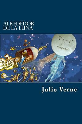 Alrededor de la Luna [Spanish] 1979897050 Book Cover