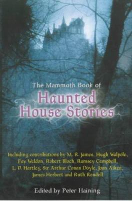 The Mammoth Book of Haunted House Stories 1841191604 Book Cover