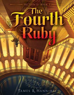 The Fourth Ruby (Section 13) 148146714X Book Cover