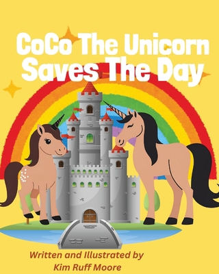 Co Co The Unicorn Saves The Day B0F7FP5VJ9 Book Cover