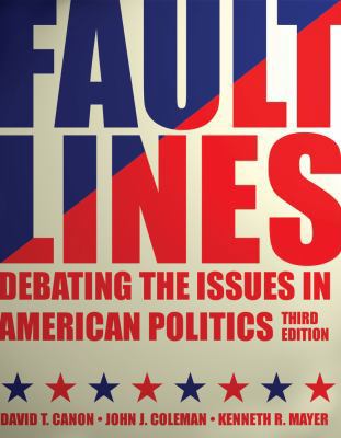 Faultlines: Debating the Issues in American Pol... 039391206X Book Cover