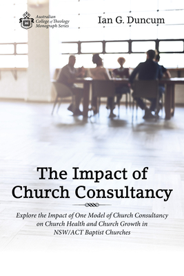 The Impact of Church Consultancy 1532667949 Book Cover