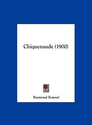 Chiquenaude (1900) [French] 116230314X Book Cover