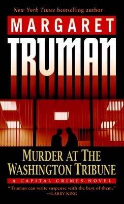 Murder at the Washington Tribune: A Capital Cri... B00A2M5YM0 Book Cover