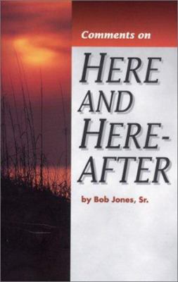Comments on Here and Hereafter 0890840067 Book Cover