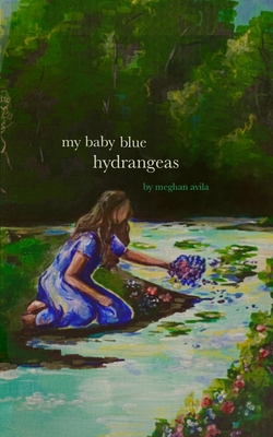 My Baby Blue Hydrangeas B0BYM483QJ Book Cover