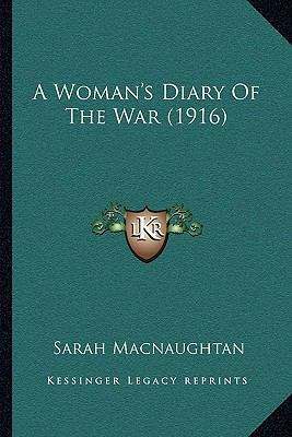 A Woman's Diary Of The War (1916) 1165904586 Book Cover