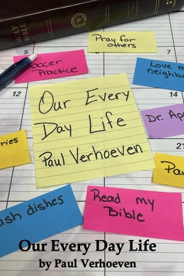 Our Every Day Life: A One-Year Devotional B0CV1B8G1P Book Cover