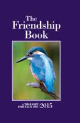 The Friendship Book 2015: A Thought for Each Day 1845355261 Book Cover