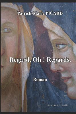 Regard. Oh! Regards. [French] 1723842818 Book Cover