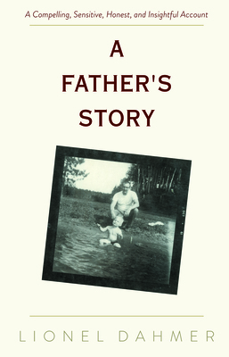 A Father's Story 1635615631 Book Cover