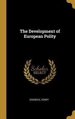The Development of European Polity 052679318X Book Cover