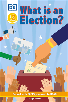 DK Reader Level 2: What Is an Election? 0744021545 Book Cover