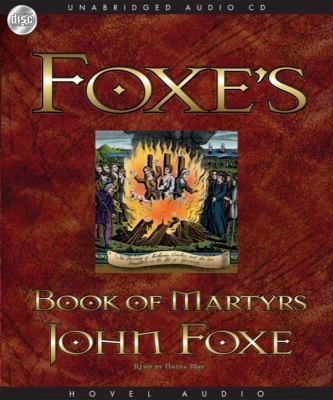 Foxe's Book of Martyrs 1596446218 Book Cover