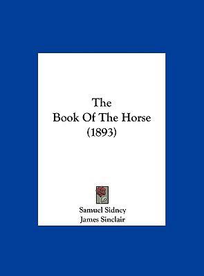 The Book Of The Horse (1893) 1162216735 Book Cover