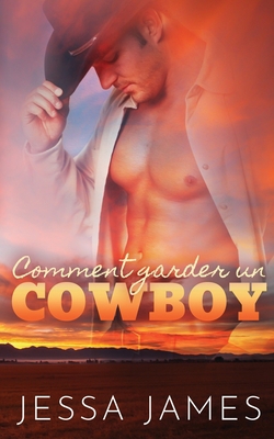 Comment garder un cowboy [French] 179590285X Book Cover