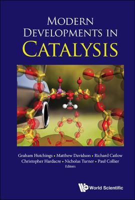 Modern Developments in Catalysis 1786341212 Book Cover