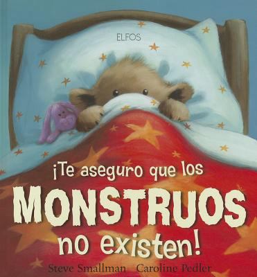 Te Aseguro de Que Los Monstruos No Existen = Th... [Spanish] 8484233154 Book Cover