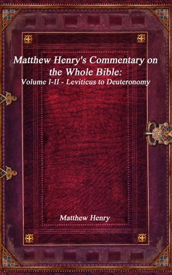 Matthew Henry's Commentary on the Whole Bible: ... 1773561782 Book Cover