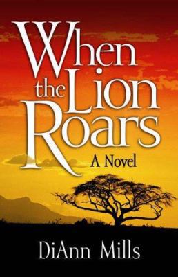 When the Lion Roars 1589190300 Book Cover