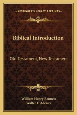 Biblical Introduction: Old Testament, New Testa... 116330333X Book Cover