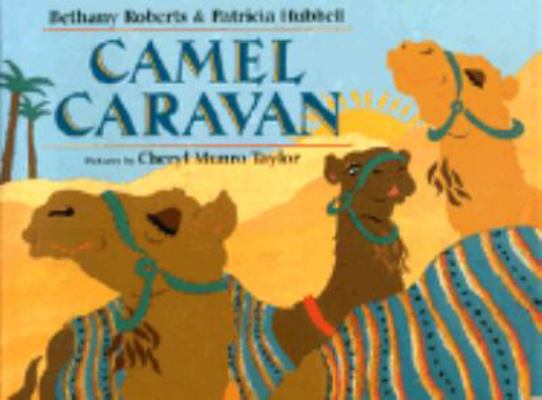 Camel Caravan 0688139396 Book Cover