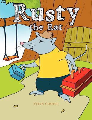 Rusty the Rat 1466911301 Book Cover