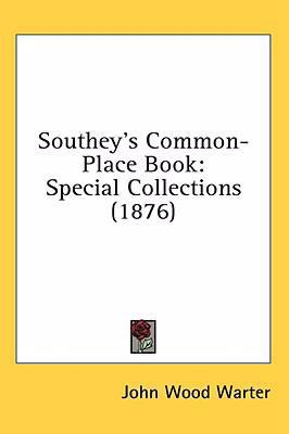Southey's Common-Place Book: Special Collection... 1436599237 Book Cover
