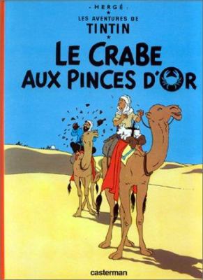 Le Crabe Aux Pinces D'Or = The Crab with the Go... [French] B0000DXZLZ Book Cover