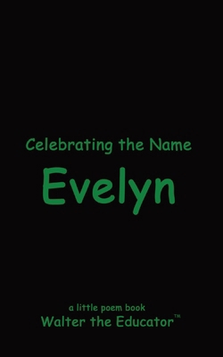 Celebrating the Name Evelyn            Book Cover