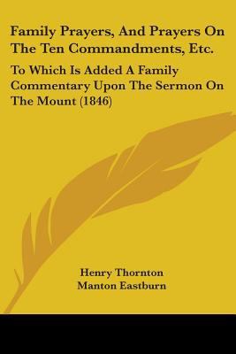 Family Prayers, And Prayers On The Ten Commandm... 1436844533 Book Cover