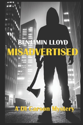 Misadvertised: A DI Carson mystery B0D1P4T917 Book Cover