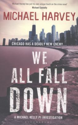 We All Fall Down. Michael Harvey 1408830418 Book Cover