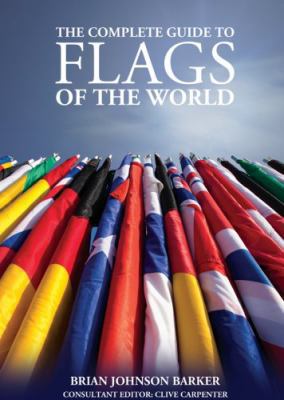 The Complete Guide to Flags of the World B003E7EXEA Book Cover