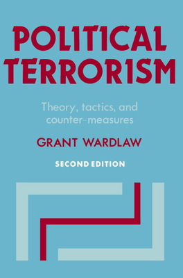 Political Terrorism: Theory, Tactics and Counte... 0521368413 Book Cover