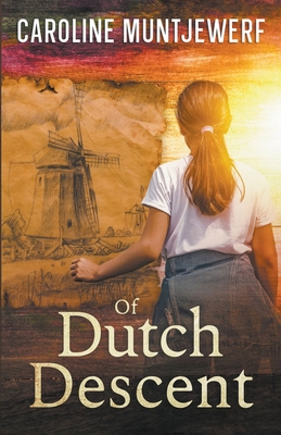 Of Dutch Descent B099BYLJGG Book Cover