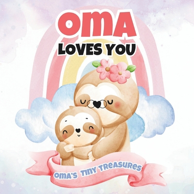 Oma Loves You: Oma's Tiny Treasures B0F13VDVGN Book Cover